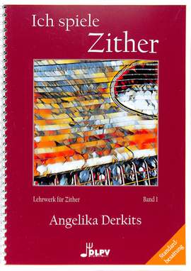 Derkits, A: Ich spiele Zither 1 STANDARD Vol. 1