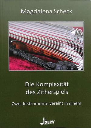 Scheck, M: Die Komplexität des Zitherspiels