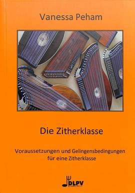 Peham, V: Die Zitherklasse