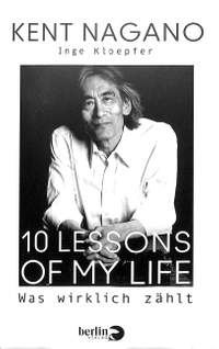 Nagano, K: 10 lessons of my life - Was wirklich zählt