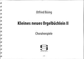 Büsing, O: Kleines neues Orgelbüchlein 2