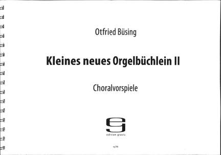 Büsing, O: Kleines neues Orgelbüchlein 2
