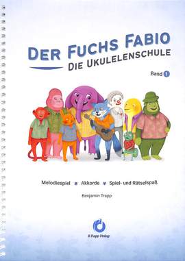 Trapp, B: Der Fuchs Fabio 1 - Die Ukulelenschule Vol. 1