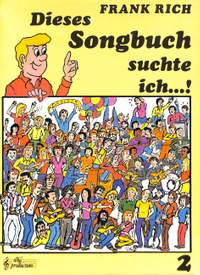 Rich, F: Dieses Songbuch suchte ich 2