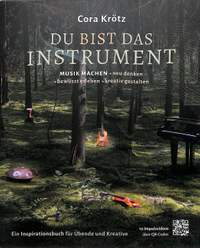 Krötz, C: Du bist das Instrument