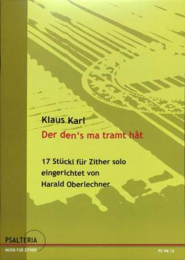 Karl, K: Der den's ma tramt hat