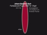 Bach, J S: Fantasie + Fuge c-moll BWV 562 C minor BWV 562