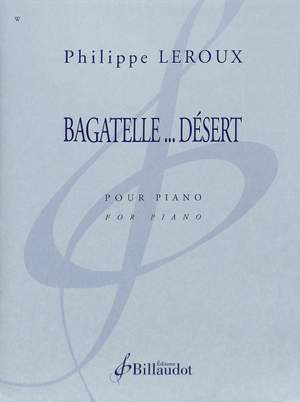 Leroux, P: Bagatelle Desert