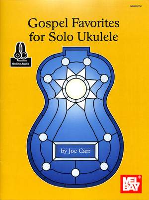 Carr, J: Gospel favorites for solo ukulele