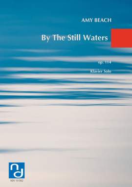 Beach, A M: By the still waters op 114