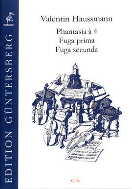 Haußmann, V: Phantasia a 4 / Fuga prima / Fuga secunda