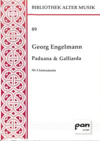 Engelmann, G: Paduana + Galliarde