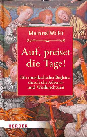 Walter, M: Auf preiset die Tage