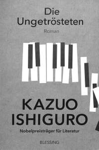 Ishiguro, K: Die Ungetrösteten
