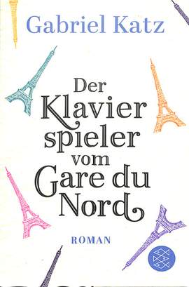 Katz, G: Der Klavierspieler vom Gare du Nord