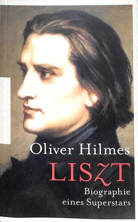 Liszt - Biographie eines Superstars