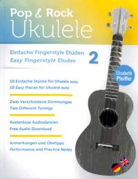 Pfeiffer, E: Pop + Rock Ukulele - Einfache Fingerstyle Etüden 2