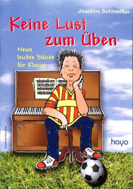 Schmeisser, J: Keine Lust zum Üben