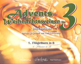 Edelmann, K: Advents- und Weihnachtsweisen für 3