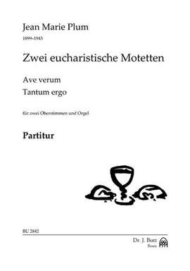 Plum, J: 2 eucharistische Motetten
