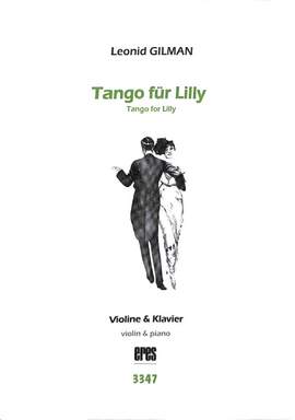 Gilman, L: Tango für Lilly