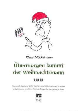 Möckelmann, K: Übermorgen kommt der Weihnachtsmann