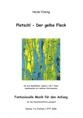 Vissing, H: Platsch - Der gelbe Fleck