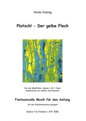 Vissing, H: Platsch - Der gelbe Fleck