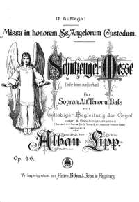 Lipp, A: Schutzengelmesse op 46 op. 46