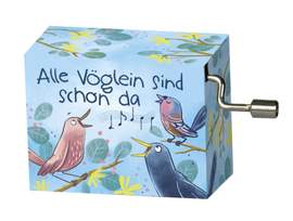 Spieluhr - Alle Vöglein sind schon da