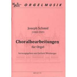 Schmid, J: Choralbearbeitungen
