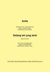 Anita + Solang wir jung sind