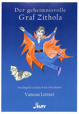 Lettner, V: Der geheimnisvolle Graf Zithola
