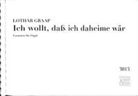 Graap, L: Ich wollt dass ich daheime wär