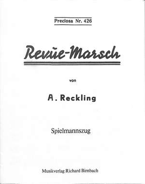 Reckling, A: Revuemarsch