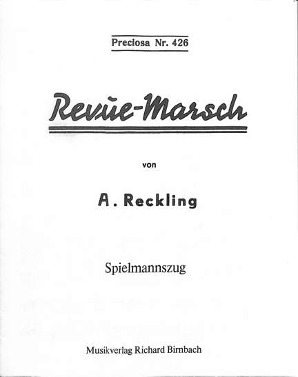 Reckling, A: Revuemarsch