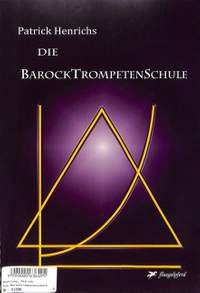 Henrichs, P: Die Barocktrompetenschule