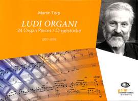 Torp, M: Ludus Organi - 24 Orgelstücke