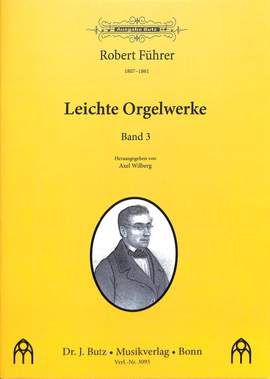 Fuehrer, R: Leichte Orgelwerke 3