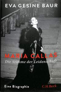 Maria Callas - Die Stimme der Leidenschaft