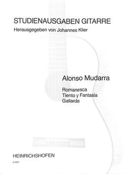 Mudarra, A: Romanesca tiento y Fantasia e Galliarda