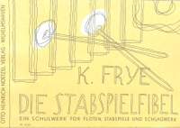 Frye, K: Stabspielfibel