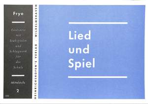 Frye, K: Lied + Spiel 2