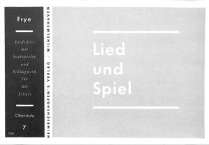 Frye, K: Lied + Spiel 7