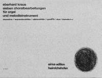 Kraus, E: 7 Choralbearbeitungen