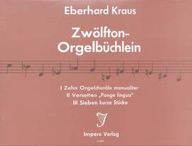 Kraus, E: Zwölfton Orgelbüchlein 1