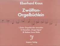 Kraus, E: Zwölfton Orgelbüchlein 1