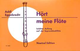 Eggebrecht, A: Hört meine Flöte - leichter Anfang