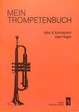 Heger, U: Mein Trompetenbuch