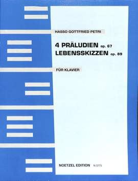 Petri, H: 4 Präludien op 67 + Lebensskizzen op 89